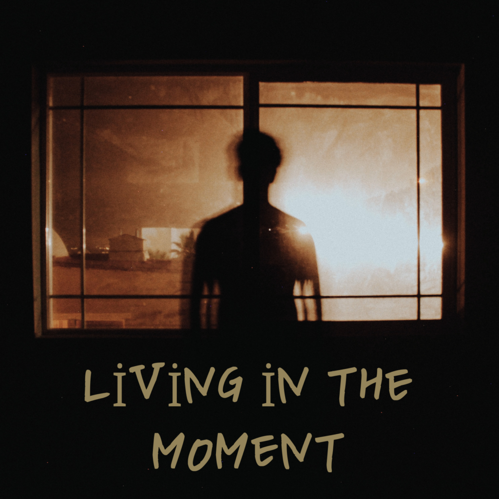 Live In The Moment