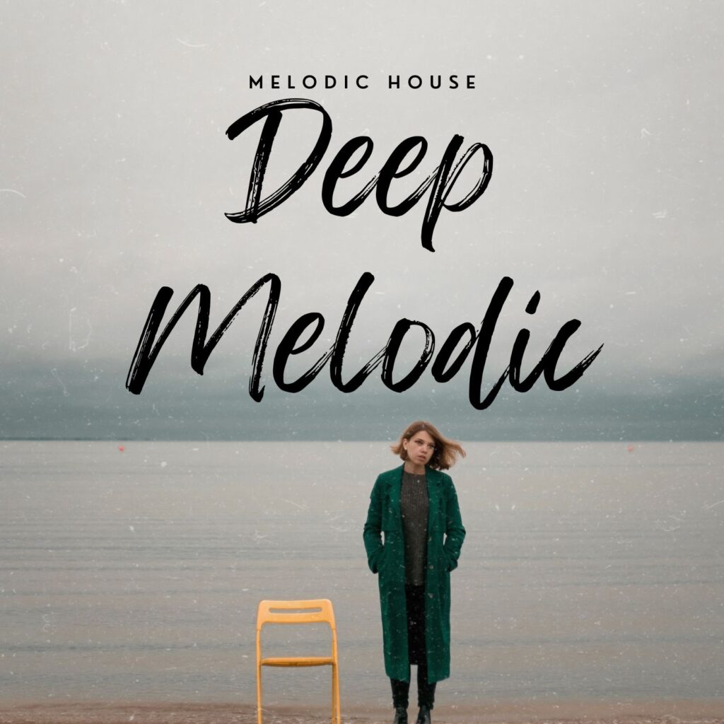 Melodic Deep House
