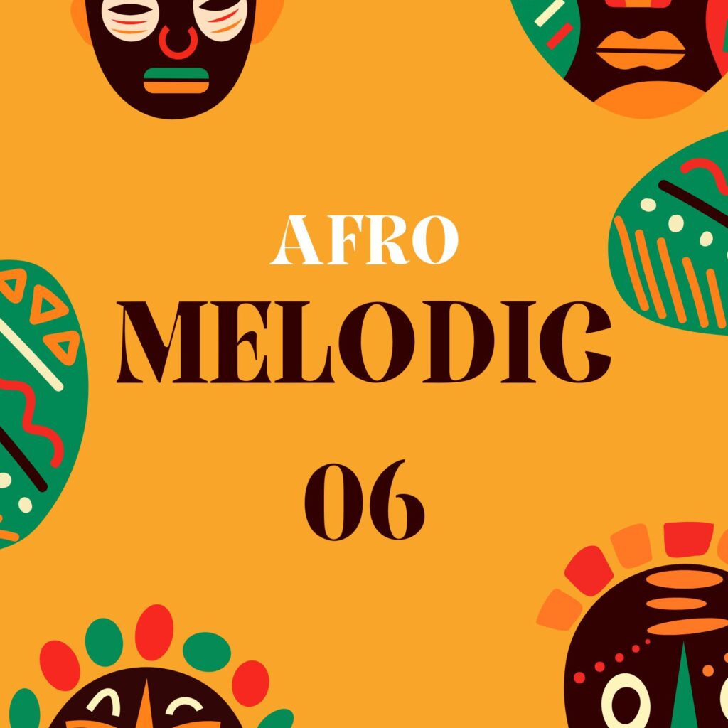 Afro Melodic 06