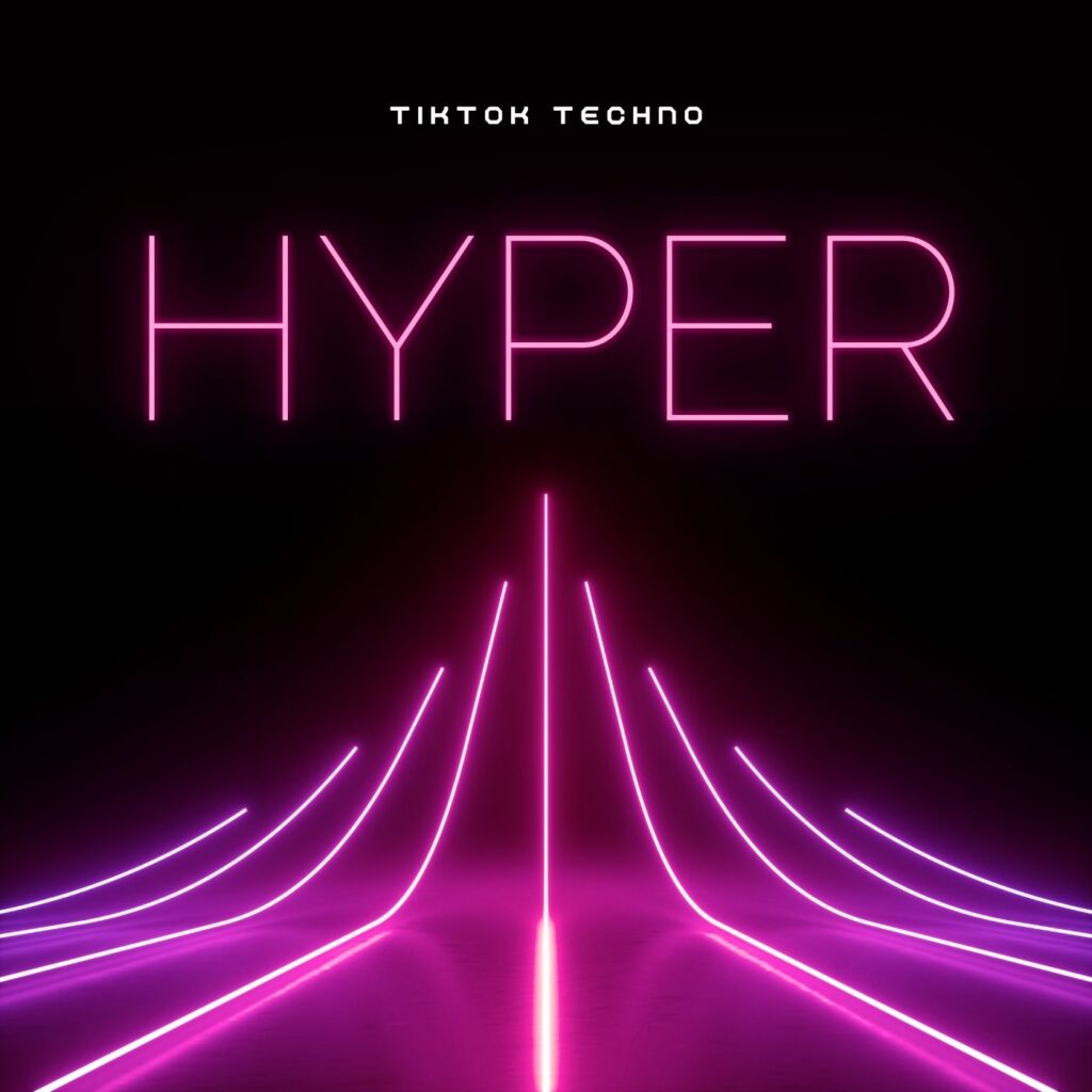 Tiktok Hyper Techno