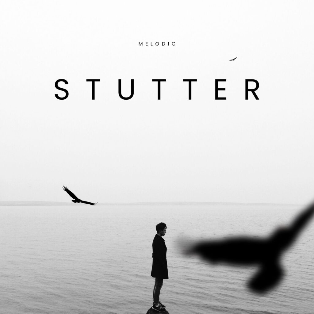Stutter Melodic