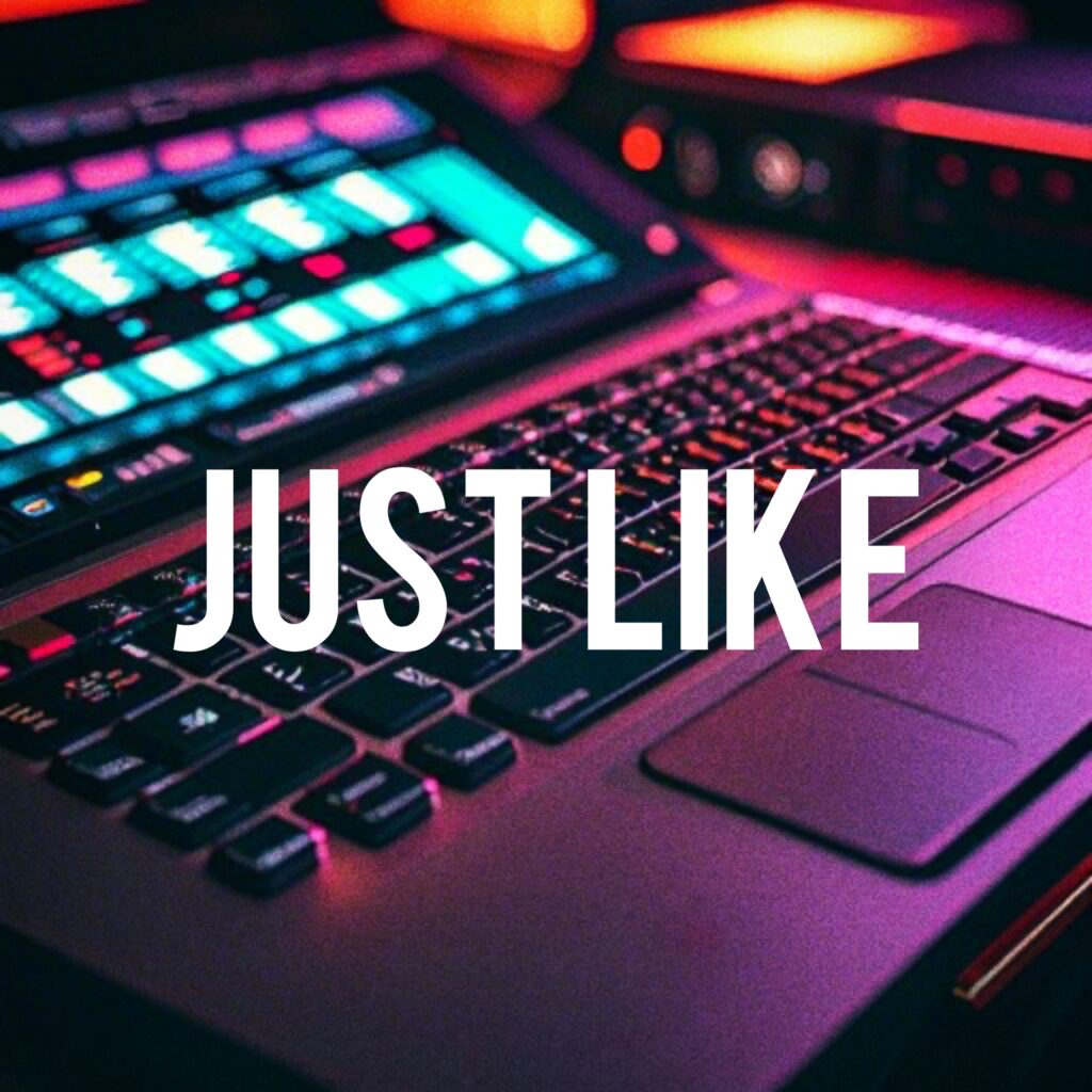 Just Like