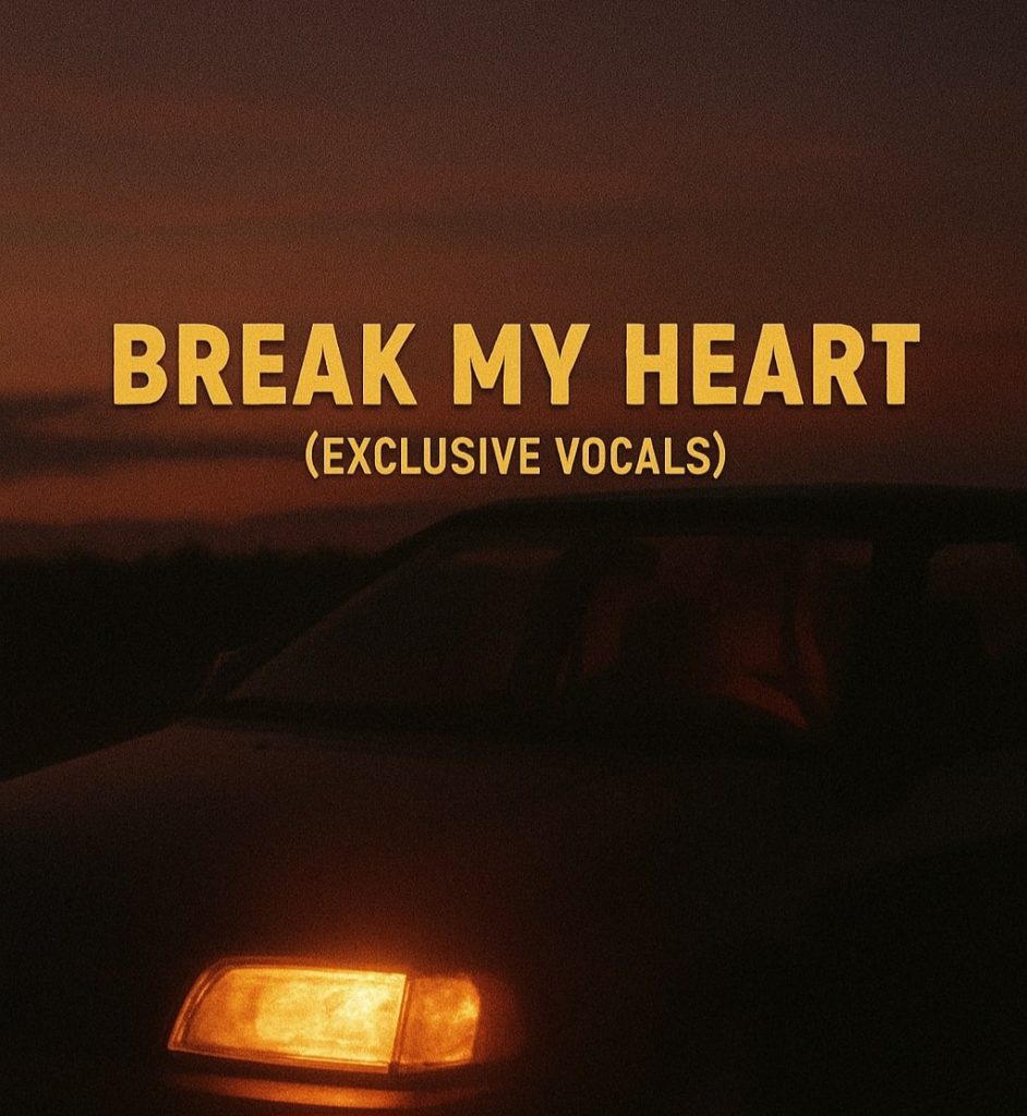 Break My Heart