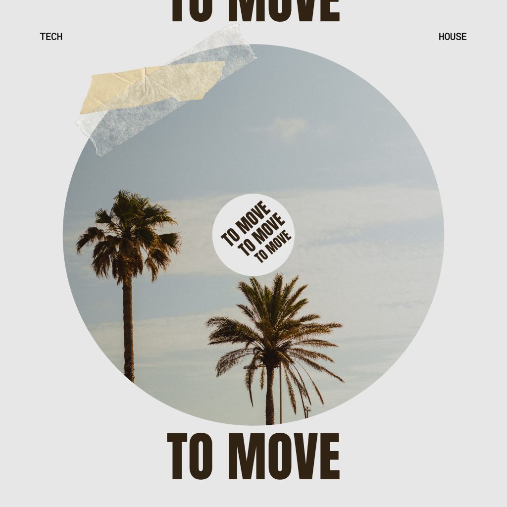 To Move