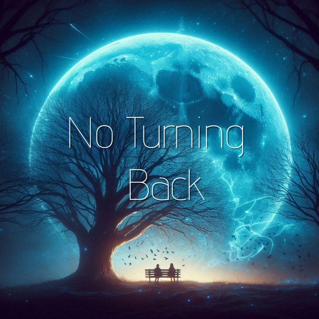 No Turning Back