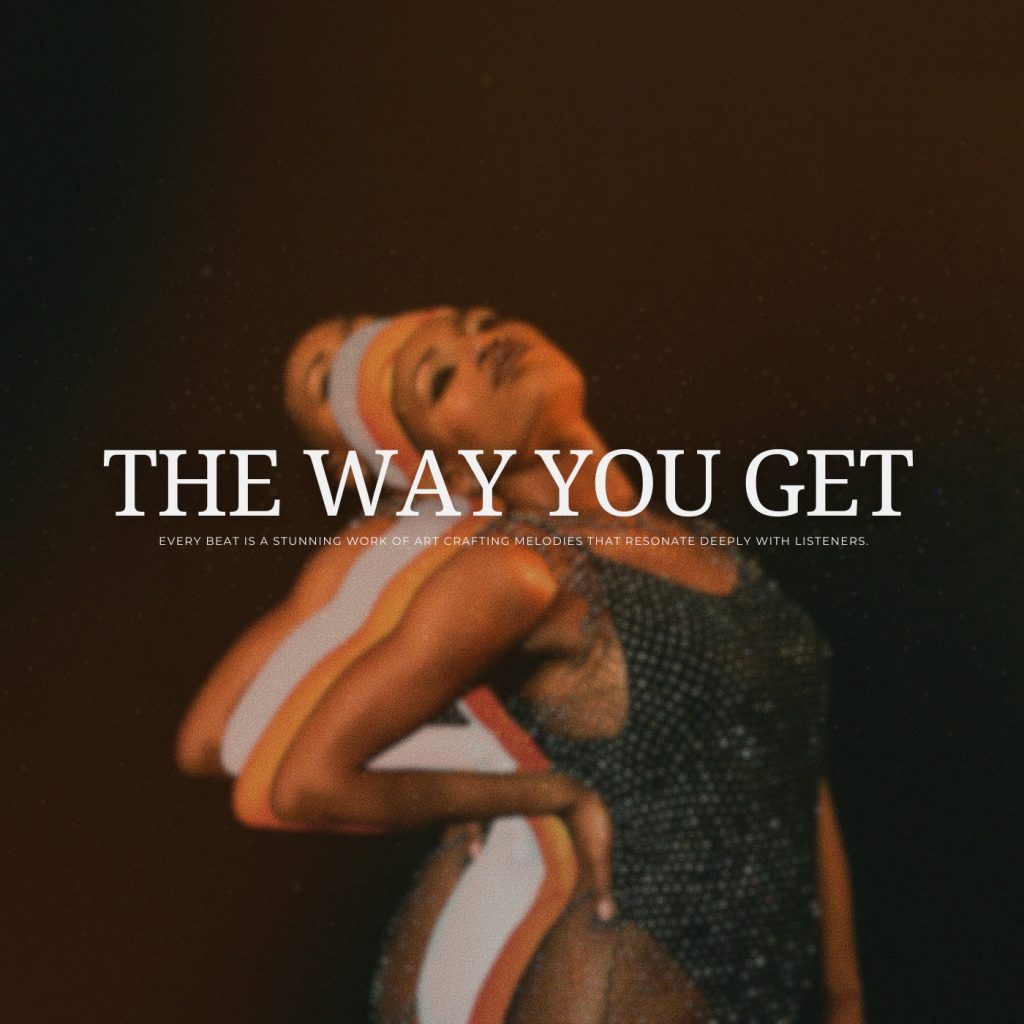 The Way You Get
