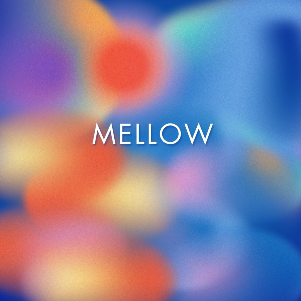 Mellow