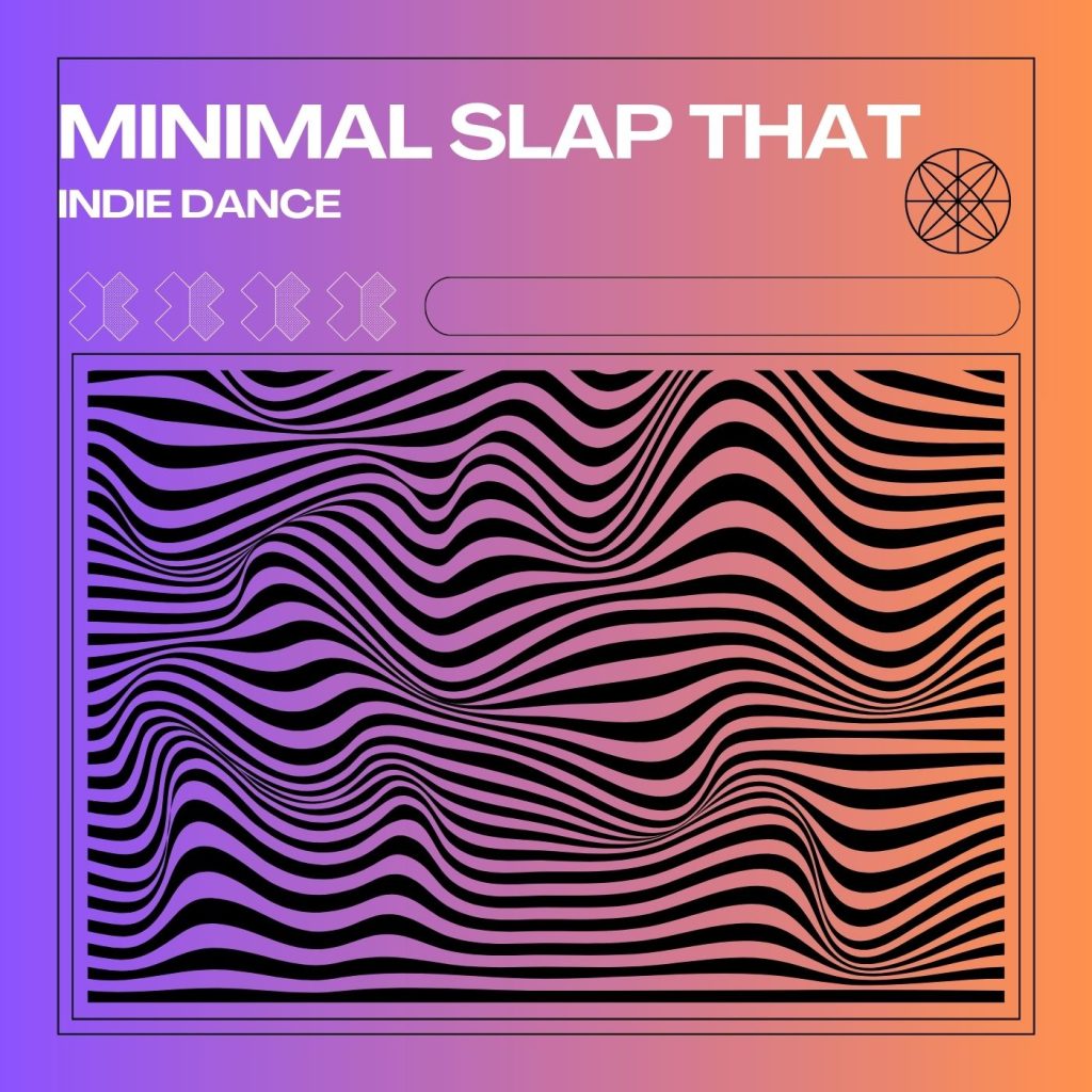 Minimal – Slap That