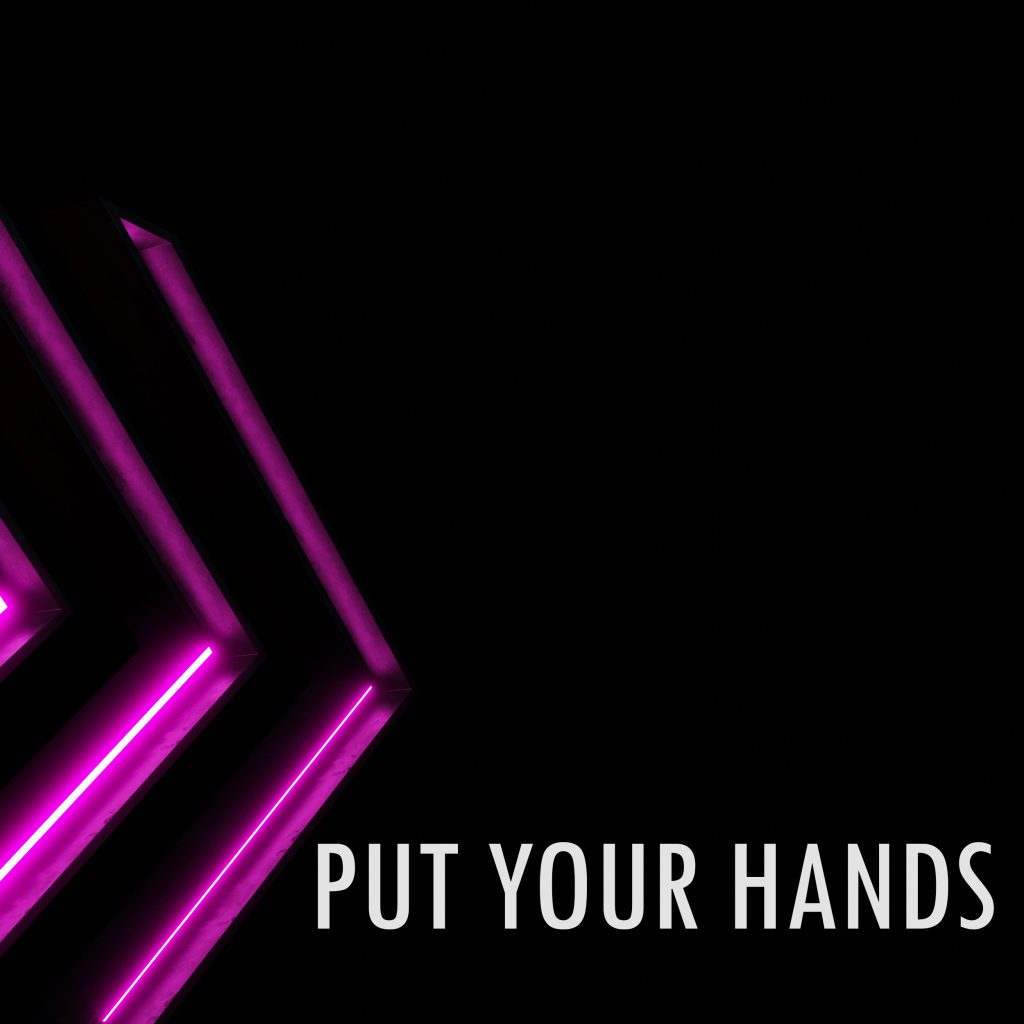 Put Your Hands