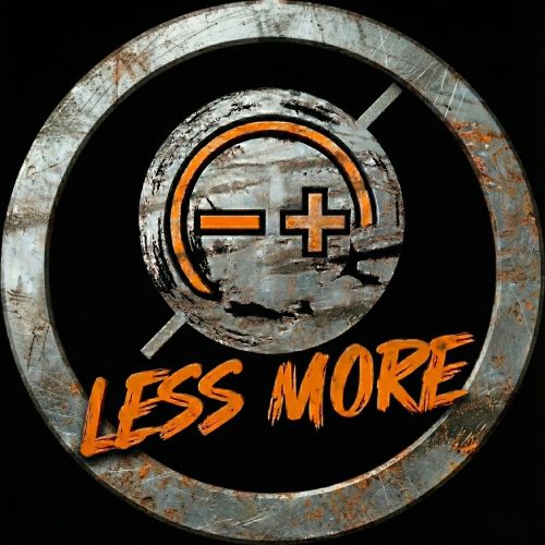 Less More