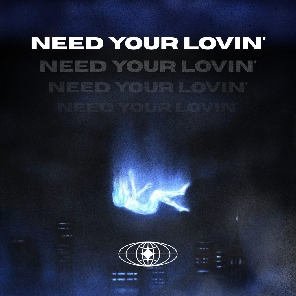 Need Your Lovin’