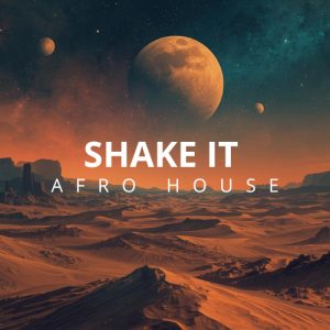 SHAKE IT 1