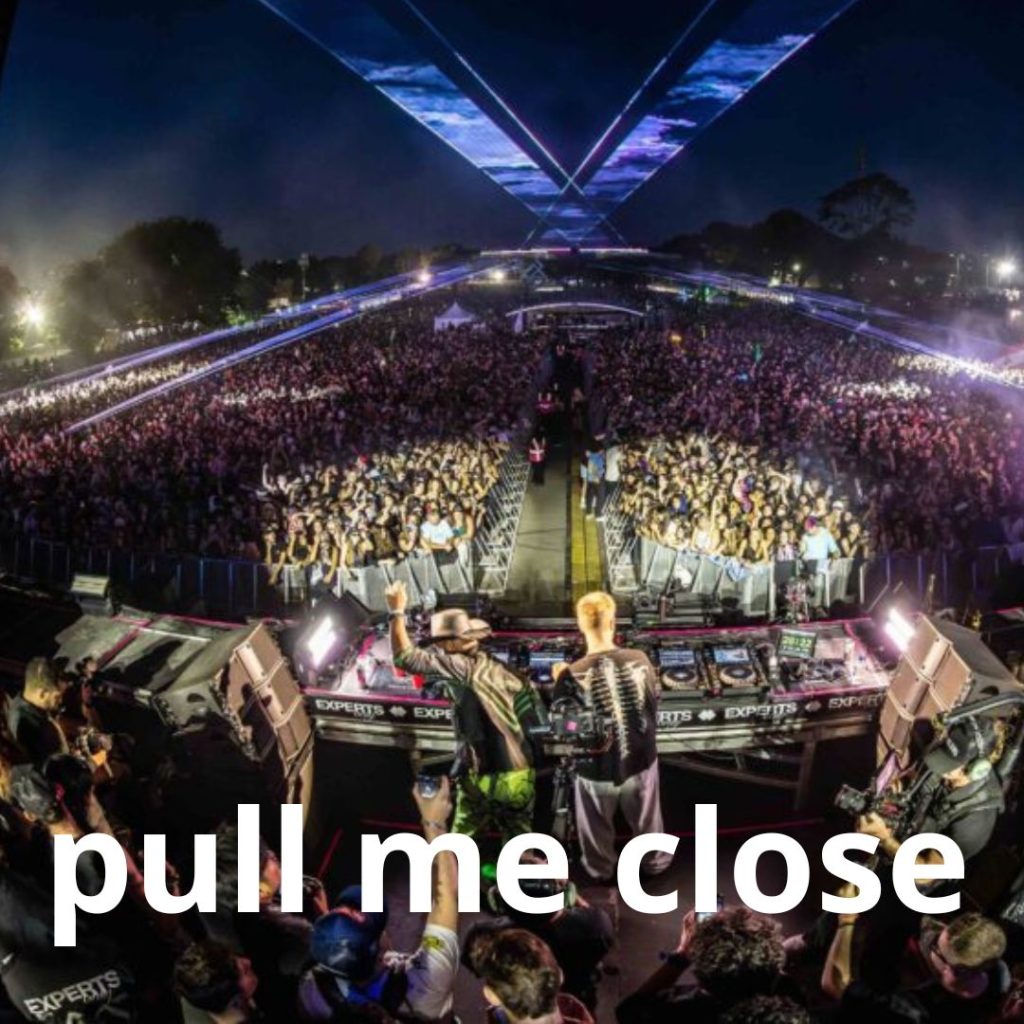 Pull Me Close