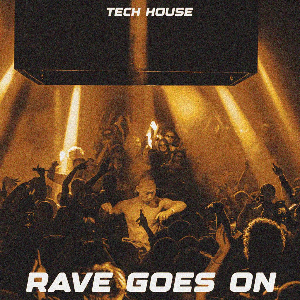 Rave Goes On