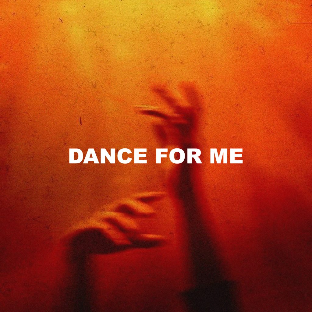 Dance For Me