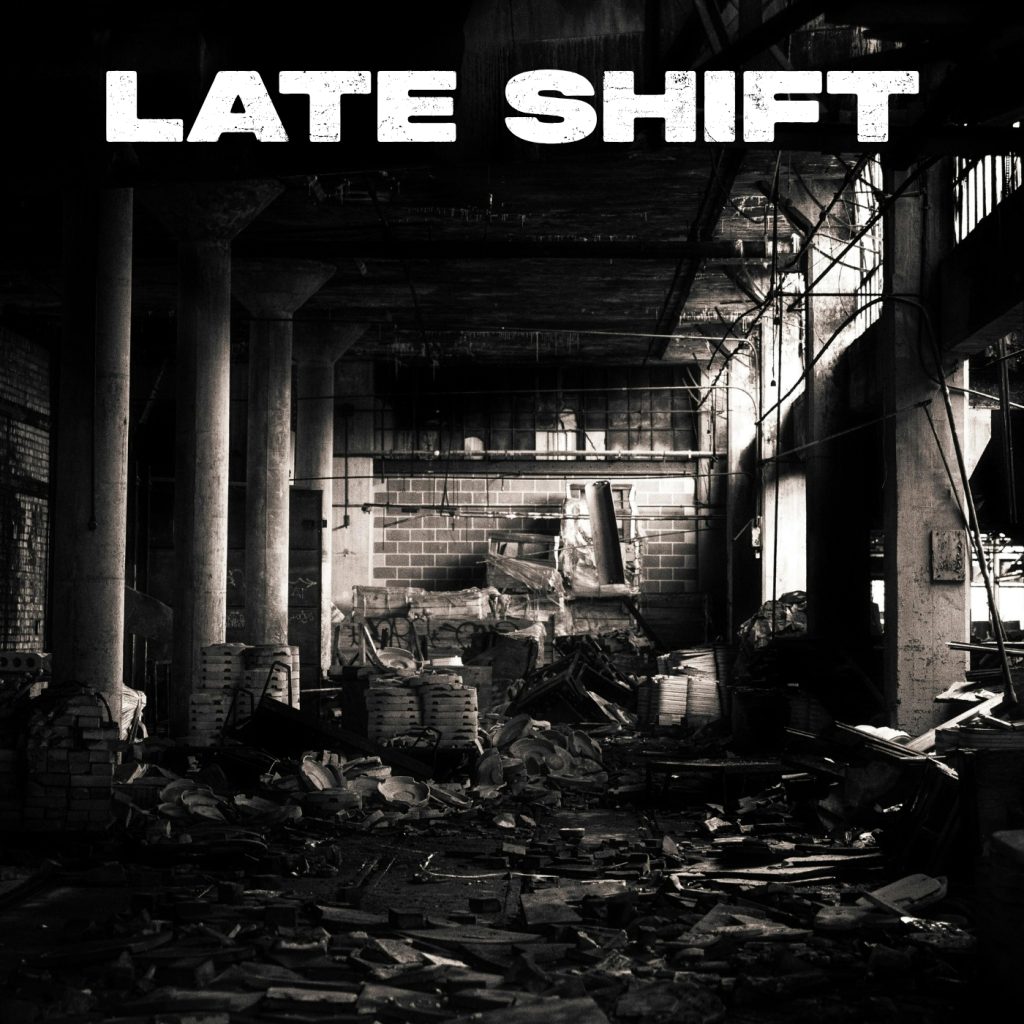 Late Shift