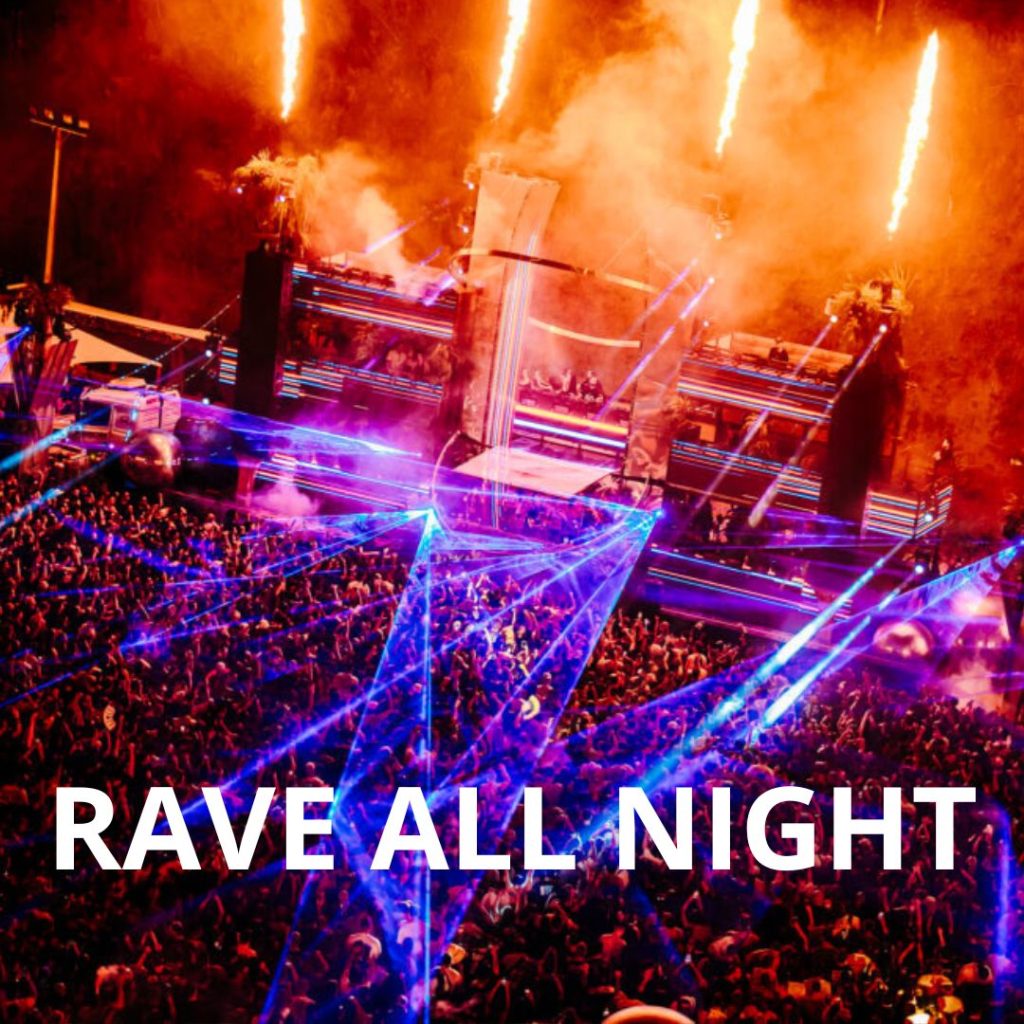 Rave All Night