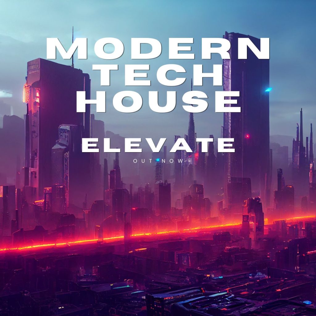 Elevate – Modern Tech House