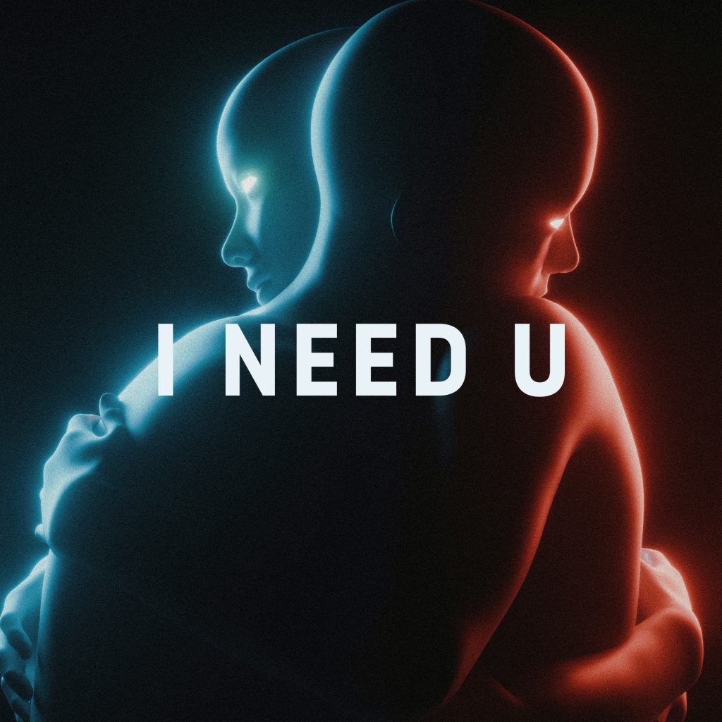 I Need U