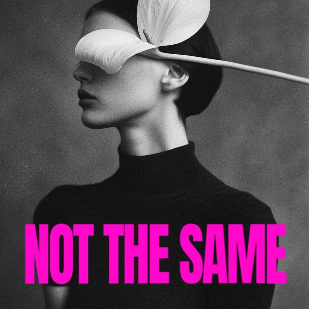 Not The Same