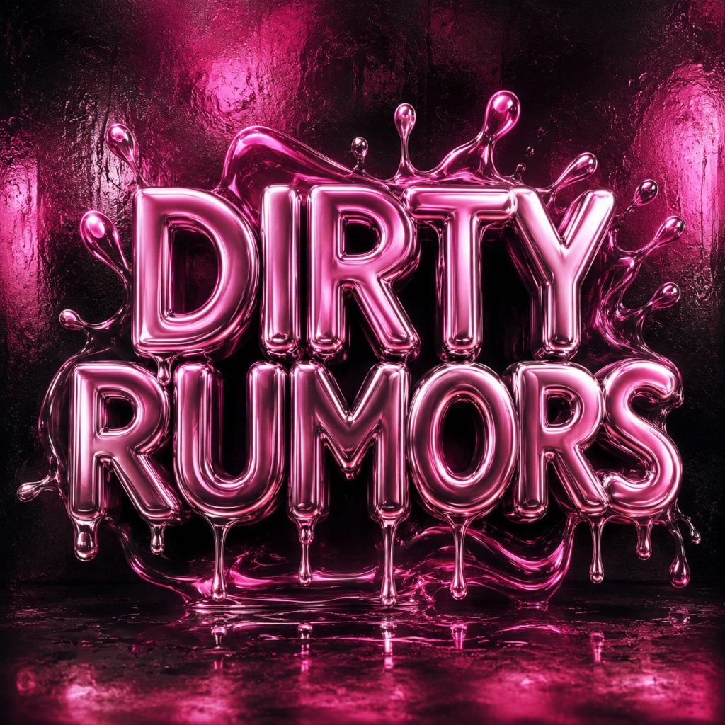 Dirty Rumors