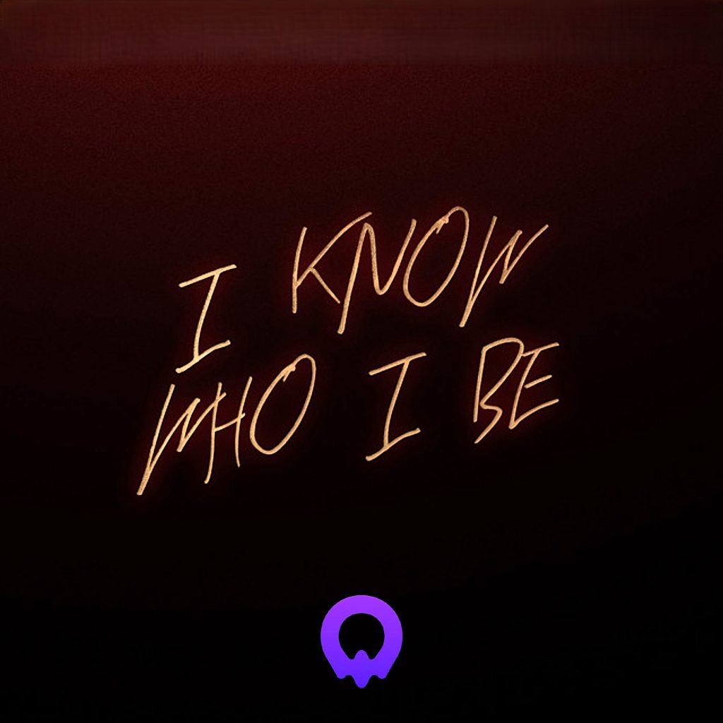 I Know Who I Be